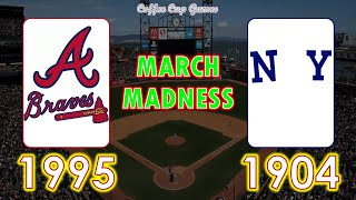 World Series Tournament GM11 - 1995 Braves vs. 1904 Giants