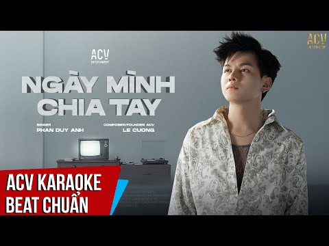 Karaoke | Ngày Minh Chia Tay – Phan Duy Anh | Beat Tone Nam