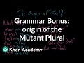 Understanding Mutant Plurals in English
