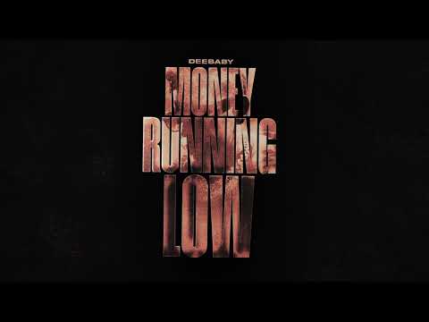 DeeBaby - Money Running Low ( Official Visualizer )