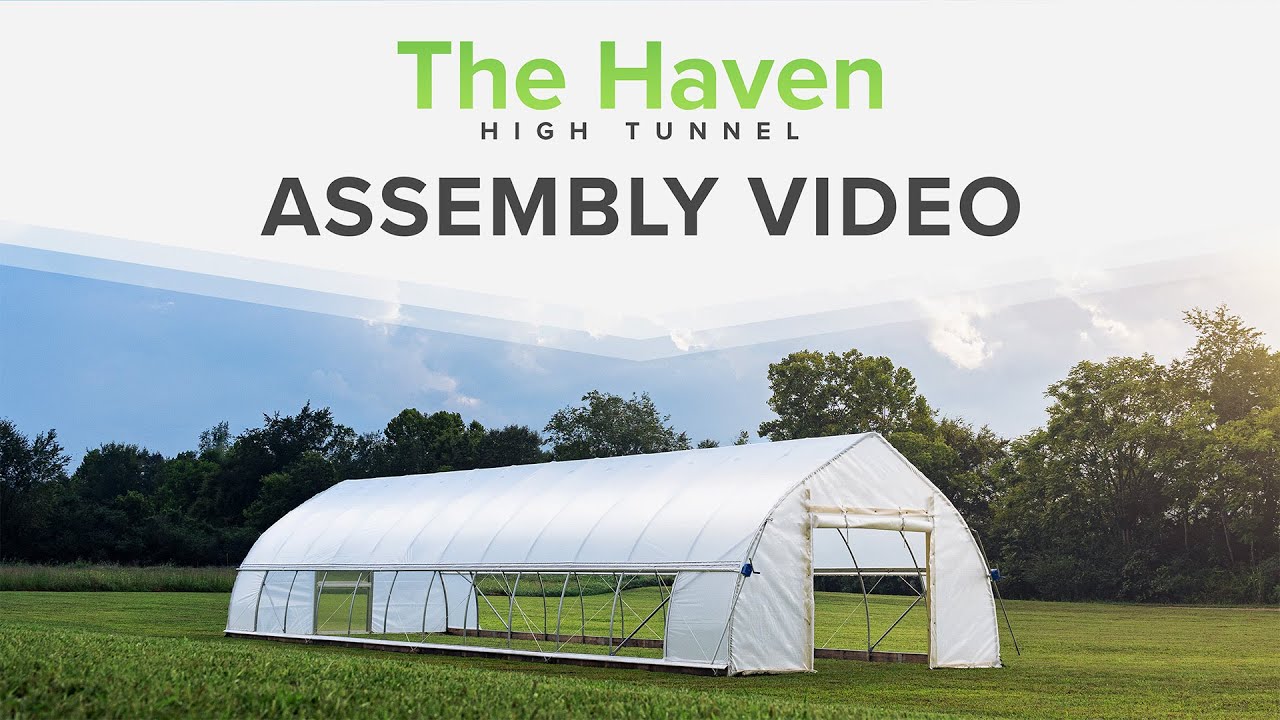 How to Build a Haven High Tunnel