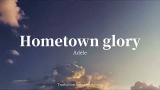 Hometown glory - Adèle - traduction française/lyrics