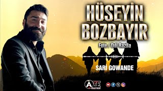 Hüseyin Bozbayır - Sari Gowende