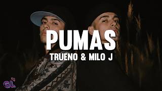 Trueno, Milo j - PUMAS (Letra)