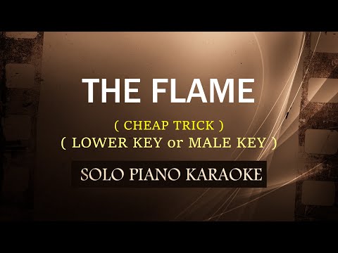 THE FLAME ( LOWER KEY OR MALE KEY ) ( CHEAP TRICK ) (COVER_CY)