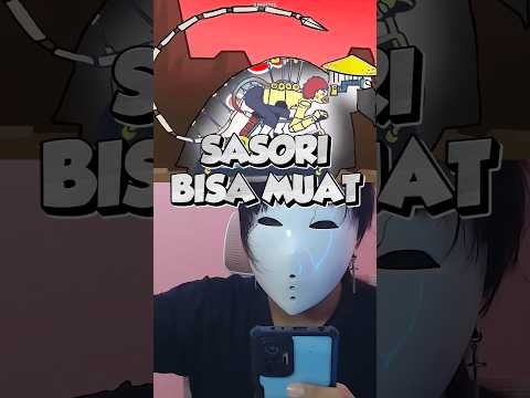 Gimana Caranya Sasori Bisa Muat ?