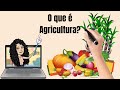 Agricultura: Conceitos e Práticas