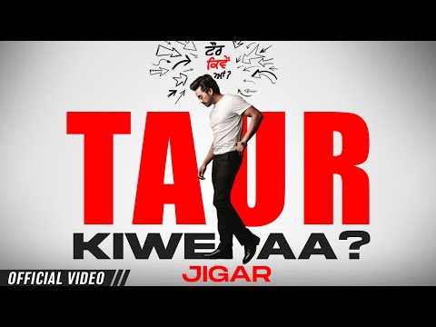 Taur Kiwe Aa (Official Video) Jigar | Desi Crew | Latest Punjabi Songs 2023 | New Punjabi Songs 2023
