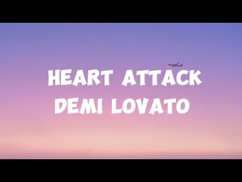 Demi Lovato - Heart Attack (Lyrik)