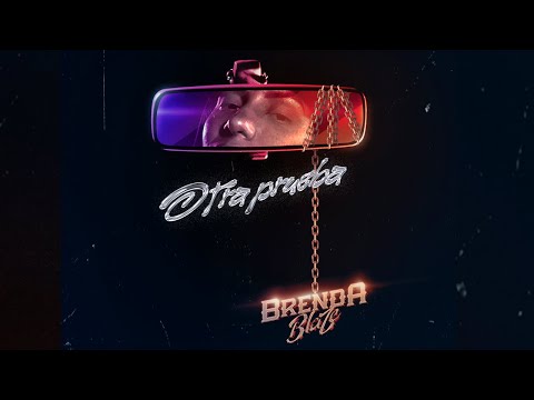 Brenda Blaze - Otra Prueba