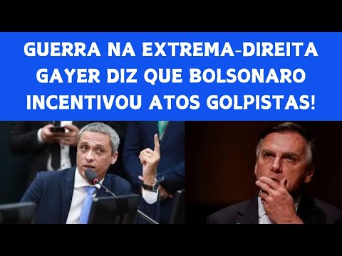 GUERRA NA EXTREMA-DIREITA: GUSTAVO GAYER ENTREGA QUE BOLSONARO COMANDOU O ATO GOLPISTA DO 08/01!