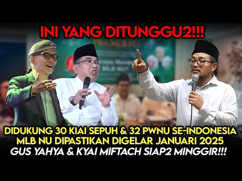 Duo Kibbin Minggir❗️Didukung 30 Kyai Sepuh & 32 PWNU Se-Indonesia, MLB NU Siap Digelar Januari 2025