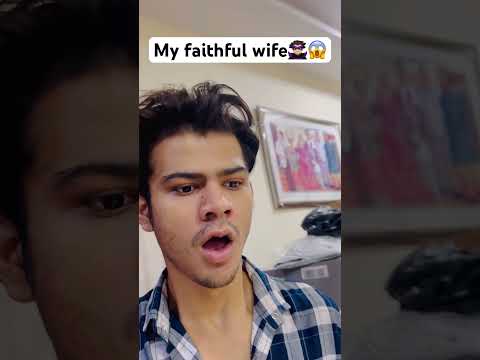 My faithful wife🦹🏻‍♂️😱 #trending #shorts