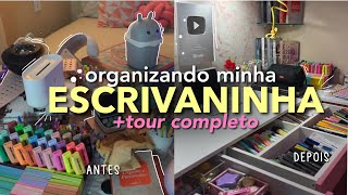 Organizando minha escrivaninha +tour completo