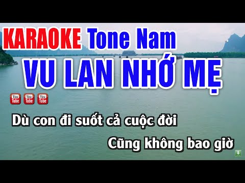 Vu Lan Nhớ Mẹ Karaoke Tone Nam Beat Chuẩn – Nhạc Sống Thanh Ngân