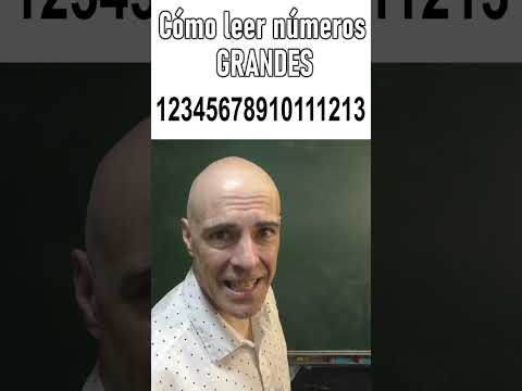 CÓMO LEER NÚMEROS GRANDES. Matemáticas Básicas