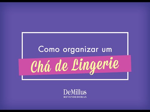 DeMillus Revendedoras: como organizar o chá de lingerie da sua cliente