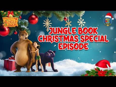 🎄 🎅  ❄️👦🌿🐅 JUNGLE BOOK CHRISTMAS SPECIAL | MOWGLI MEGA MARATHON | 1 HOUR EPISODE | मोगली की कहानी ​