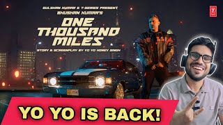 ONE THOUSAND MILES Reaction | Yo Yo Honey Singh x Mandy Takhar 🔥 Desi Swag is Back!