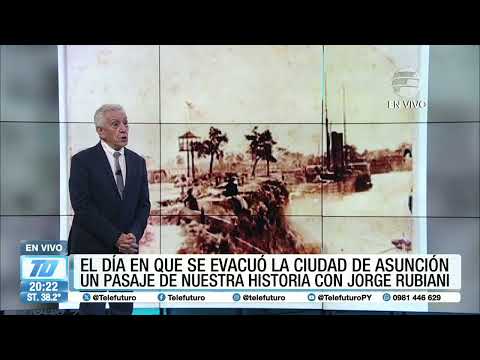 #Especial - El día que se evacuó la ciudad de Asunción