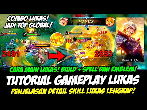 TUTORIAL LUKAS HERO BARU + PENJELASAN SKILL LUKAS❗EMBLEM & BUILD LUKAS TERSAKIT❗CARA MAIN LUKAS MLBB