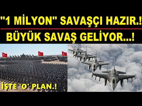 ''1 MİLYON SAVAŞÇI HAZIRLANDI'' BÜYÜK SAVAŞ GELİYOR...!