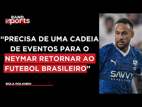 BERNARDO RAMOS AVALIA A POSSIBILIDADE DE NEYMAR VOLTAR AO SANTOS EM 2025 | BOLA ROLANDO