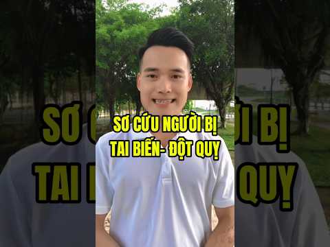 phần 231: sơ cứu người bị tai biến- đột quỵ#suckhoe #suckhoe247 #truongducdongy #truongthanhduc