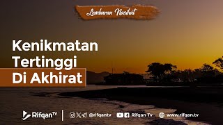 Kenikmatan Tertinggi di Akhirat - Ustaz Ahmad Zainuddin Al Banjary