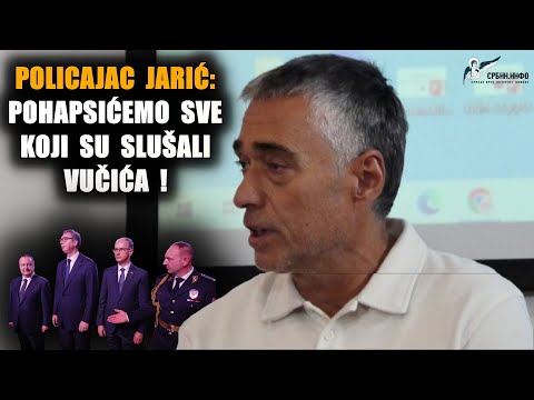 Policajac Jarić: Pohapsićemo sve koji su slušali protivzakonito Vučića! Policija mora da radi po...