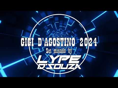 SET GIGI D'AGOSTINO 2024 - By DJ LYPE D'SOUZA