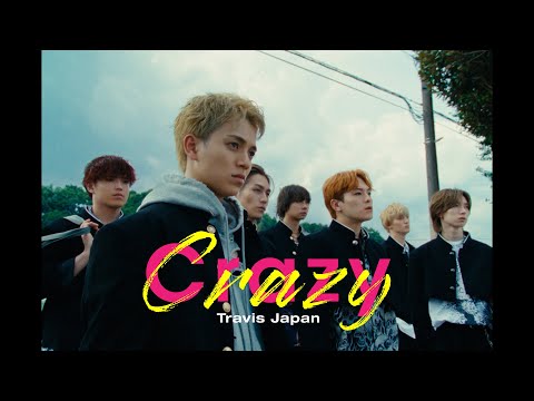 Travis Japan - 'Crazy Crazy' Music Video