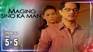 Maging Sino Ka Man | Episode 104 (5/5) | September 25, 2025
