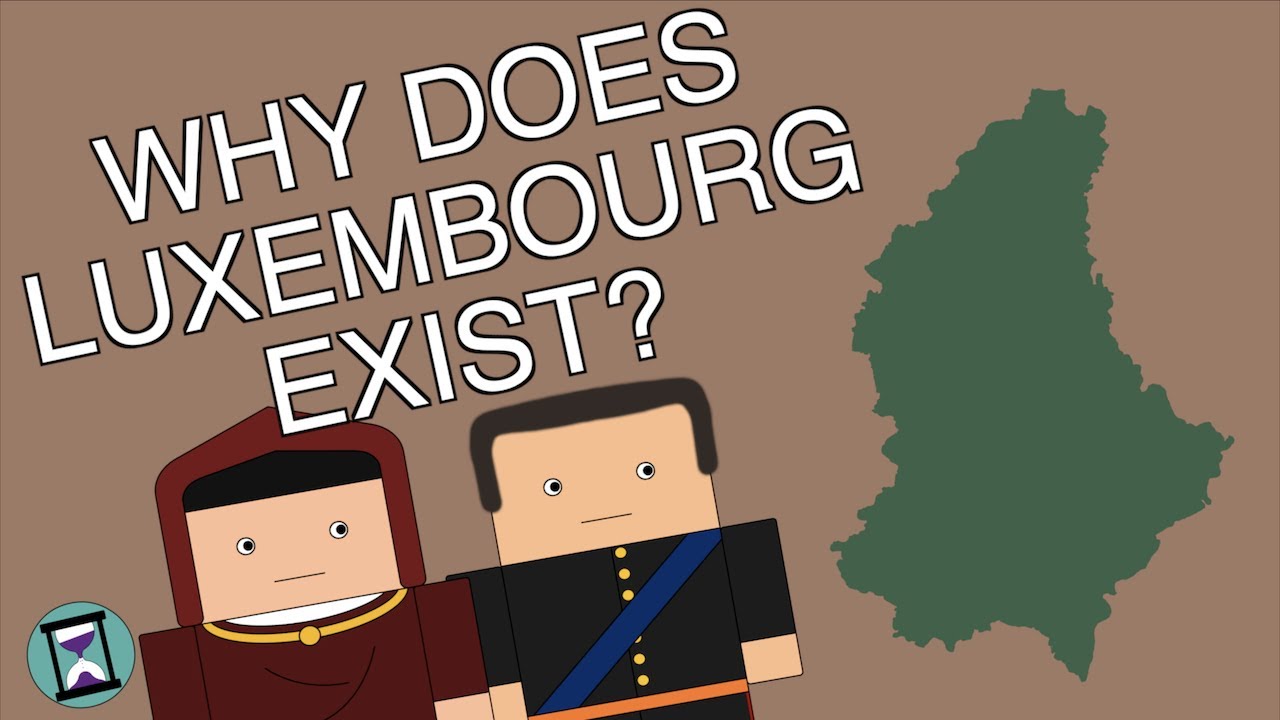 Why Does Luxembourg Exist? Documentary