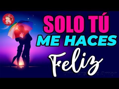 Te diré lo que eres para mí, frases de amor hermoso para una mujer especial, Esta Canción Es Para Ti