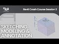 Exploring Basic Sketching and Modeling in Revit