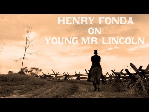 Henry Fonda on Young Mr. Lincoln