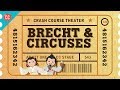 Crash Course Theater: Bertolt Brecht