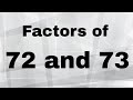 Factors and Prime Factors of 72 and 73