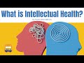 Intellectual Health and Well-Being