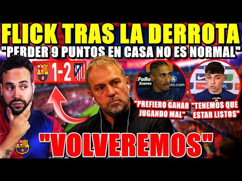 💥FLICK: "NO es NORMAL PERDER TANTO" - RAPHINHA: "PREFIERO JUGAR MAL y GANAR" - HABLAN tras DERROTA