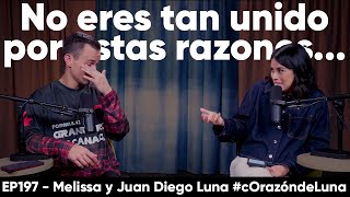 NO eres tan UNIDO por estas razones... - Melissa y Juan Diego Luna #corazóndeluna