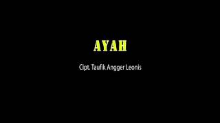 Lagu "Ayah" Versi  cover Terbaru..
