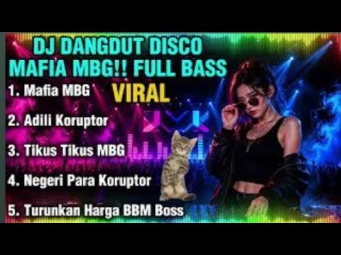 DJ DANGDUT VIRAL TIKTOK ‼️MAFIA MBG EATS NUTRITIOUSLY