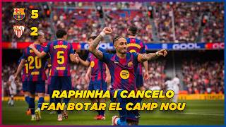 Raphinha i Cancelo fan botar el Camp Nou | FC Barcelona 5 Sevilla 2