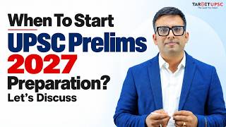 When to Start for UPSC Prelims 2027? Complete Roadmap #upscprelims2027
