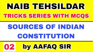 Jkssb (02) Naib Tehsildar - Tricks - Indian Constitution Sources - Aafaq Sir