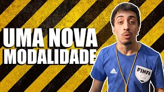 UMA NOVA MODALIDADE