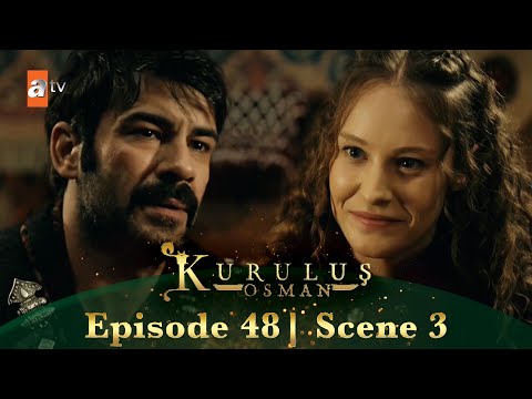 Kurulus Osman Urdu | Season 3 Episode 48 Scene 3 | Jab tak aap mere sath hain toh...