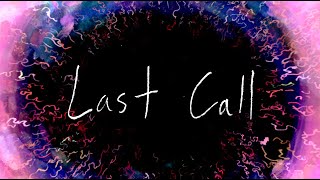 Last Call (Read Description)